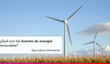 Fuentes de energía renovable: qué son y para qué sirven